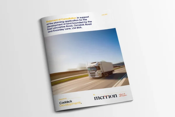 A mock-up of a brochure titled "Statement of Consultation" with a cover image of a white truck driving on a highway. The brochure is prepared for "Caddick Developments" and designed by "Merrion." The title is printed at the top in bold, with additional project details listed underneath. The layout is simple and professional, featuring a blurred motion background for the truck image.